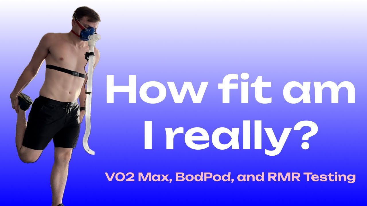 How fit am I really? VO2 Max, BodPod, and RMR Testing