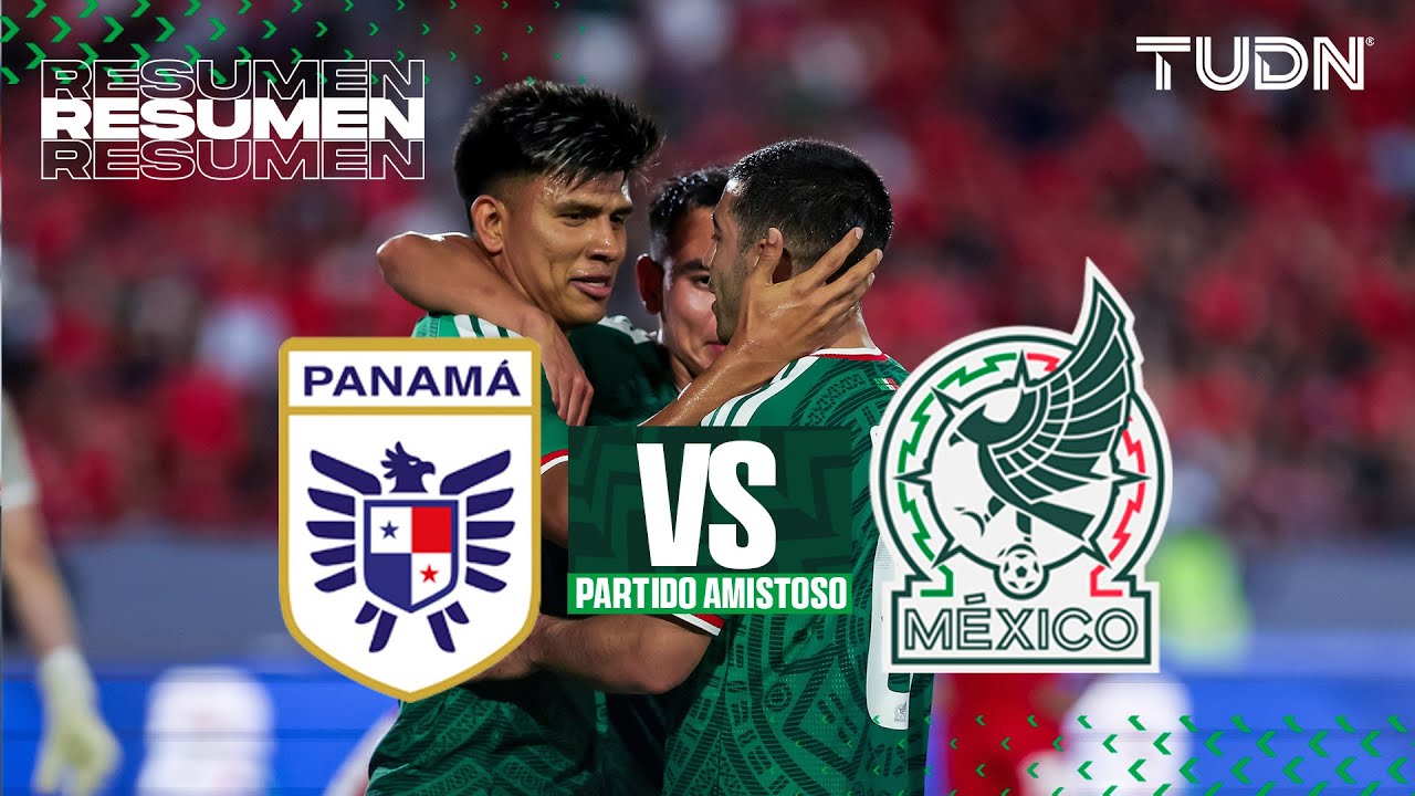 Resumen y gol - Panamá vs México | Amistoso Internacional - Amistoso Mundial 2026 | TUDN