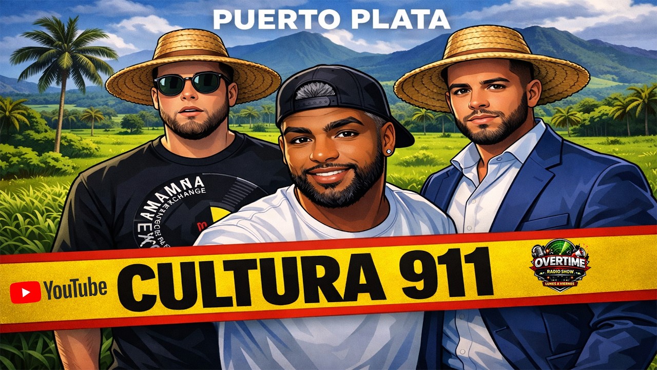 🚨 CULTURA 911 – PUERTO PLATA 🚨 SEGUNDA PARTE ( Alfonsito )