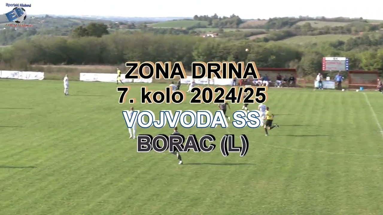VOJVODA SS-BORAC(L)= 1:0(1:0) 6-10-2024 ZONA DRINA 7. KOLO Highlights