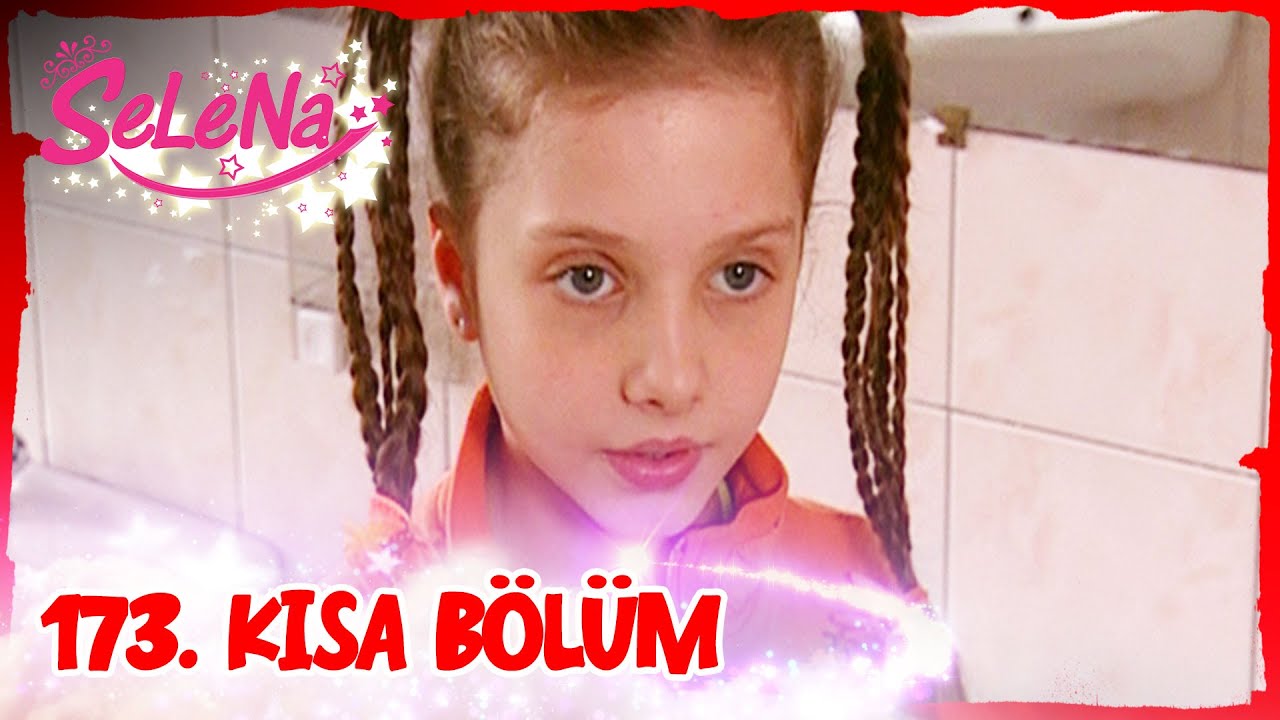 Selena 173. Bölüm | Kısa Bölümler ✨