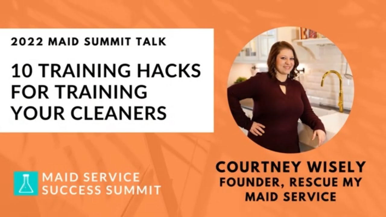 10 Training Hacks for Training Your Cleaners with Courtney Wisely