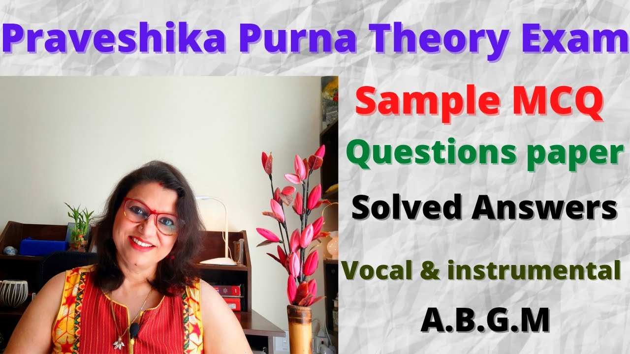 Praveshika Purna Music Theory Exam.Sample/Model MCQ Question Paper with Solved Answers.Vocal & ins.
