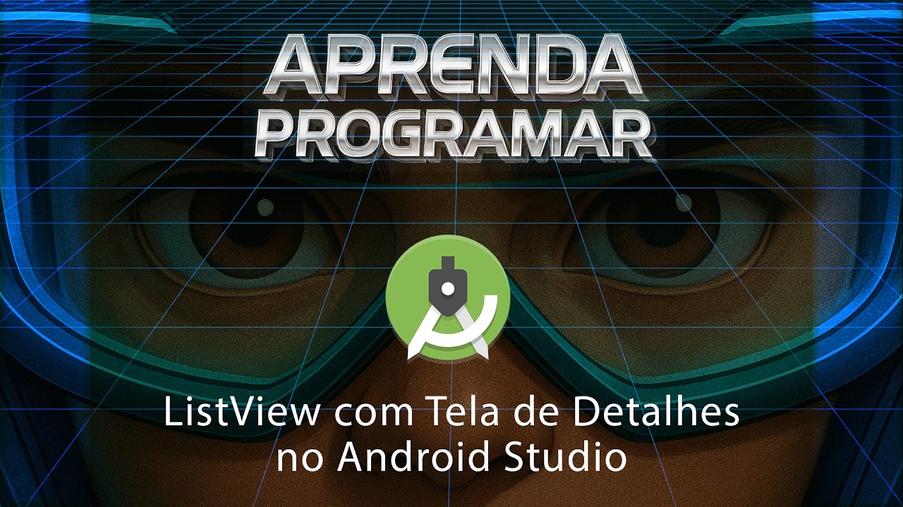 Android Studio & Java: ListView com Tela de Detalhes | Passar Dados entre Activities (Intent/Bundle)