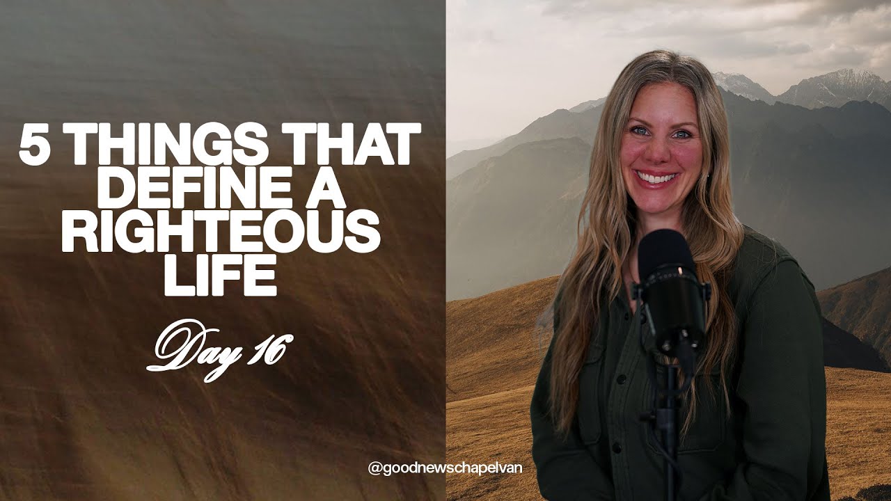 5 Things That Define a Righteous Life