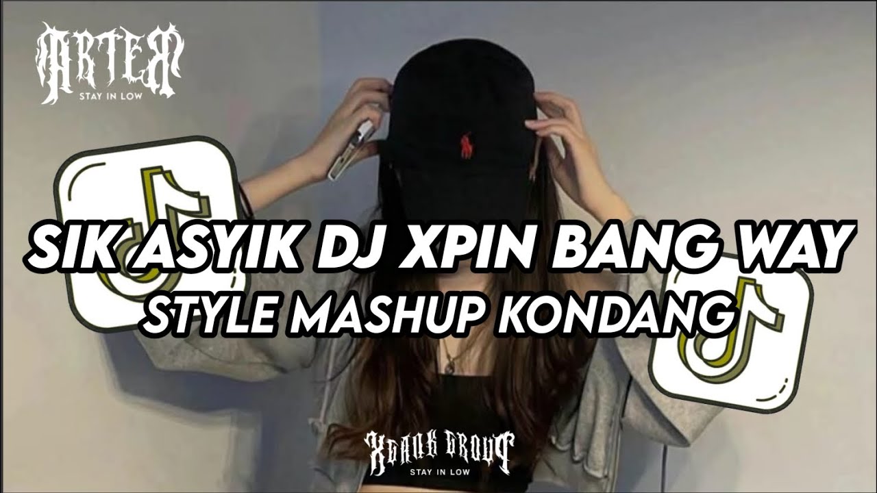 DJ Sik asyik DJ Xpin bang way || style kondang slow reverb....