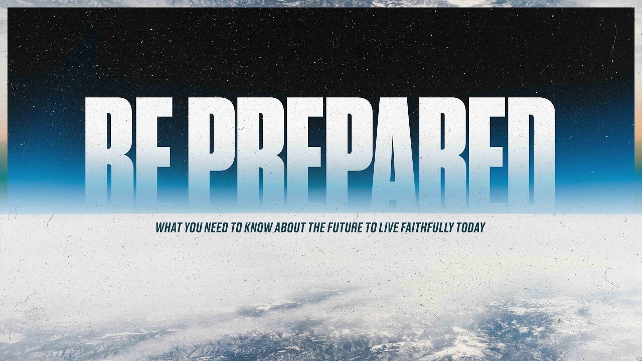 The Rapture Part 2 | Be Prepared
