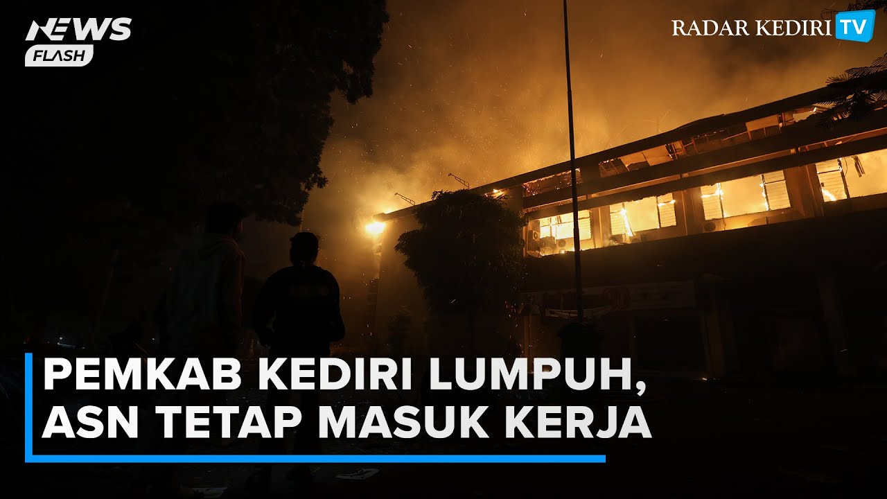 Akibat Demo Anarkis, Pemkab Kediri Lumpuh tapi  ASN Diminta Tetap Melakukan Hal ini