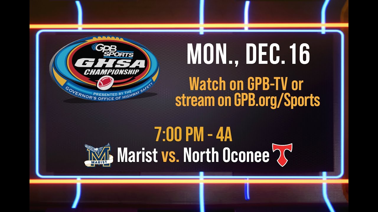 2024 GHSA 4A Football Championship: Marist vs. North Oconee