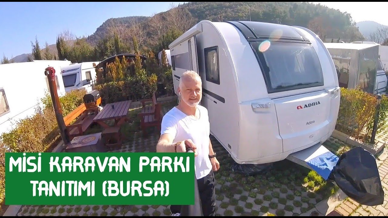 MİSİ KARAVAN PARKI BURSA - MISI CARAVAN CAMPING BURSA TURKEY