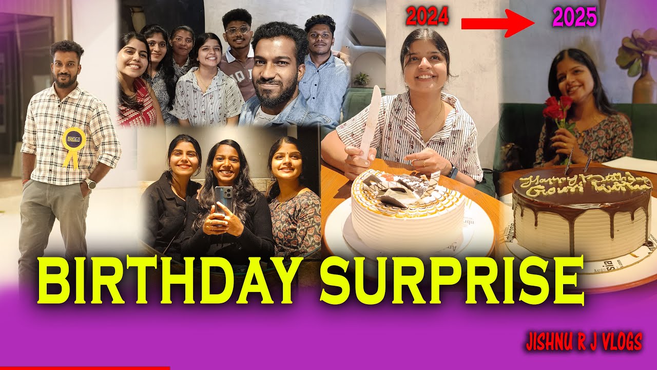 Birthday Surprise Vlog  | Jishnu R J Vlogs | Gouri's Bday Vlog | Best Friends 2024 to 2025