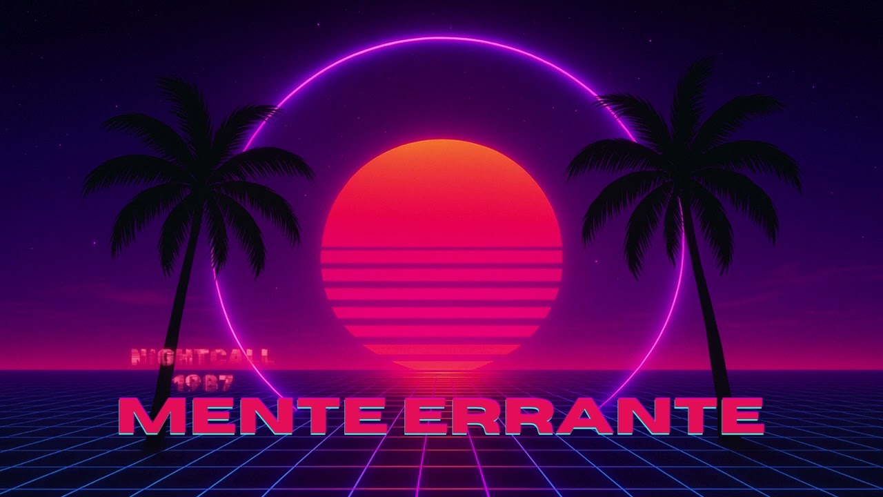NightCall 1987 - Mente Errante | Retrowave / 80s Style / Outrun