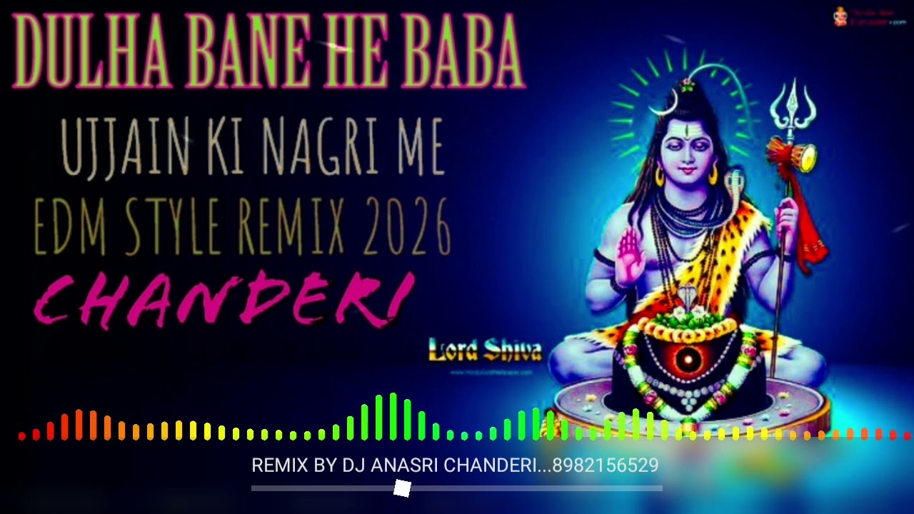 DULHA_BANE_HE_BABA_UJJAIN_KI_2026-{EDM_BASS_MIX} (RIMEX BY ANSARI EDM 💥 MIXING CHANDERI...8982156529