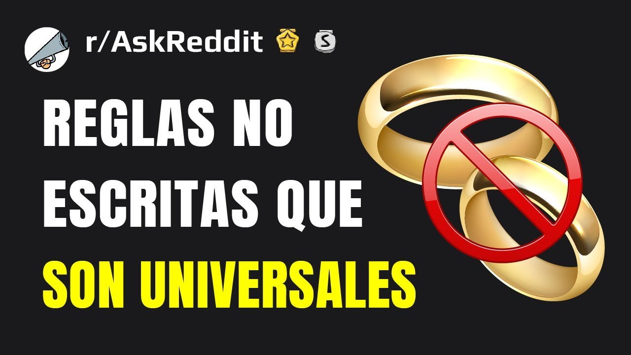 ¿Qué regla no escrita se acepta universalmente?