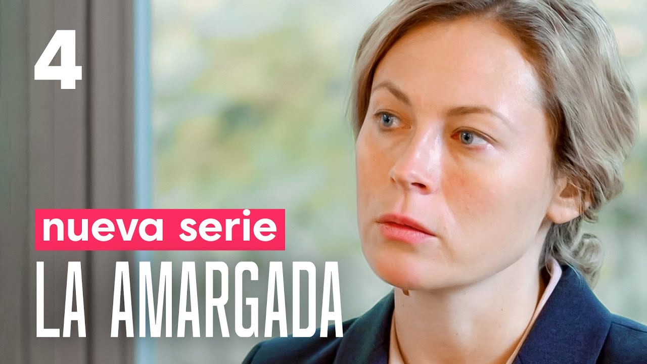 LA AMARGADA | Capítulo 4 | Nueva película romántica en Español