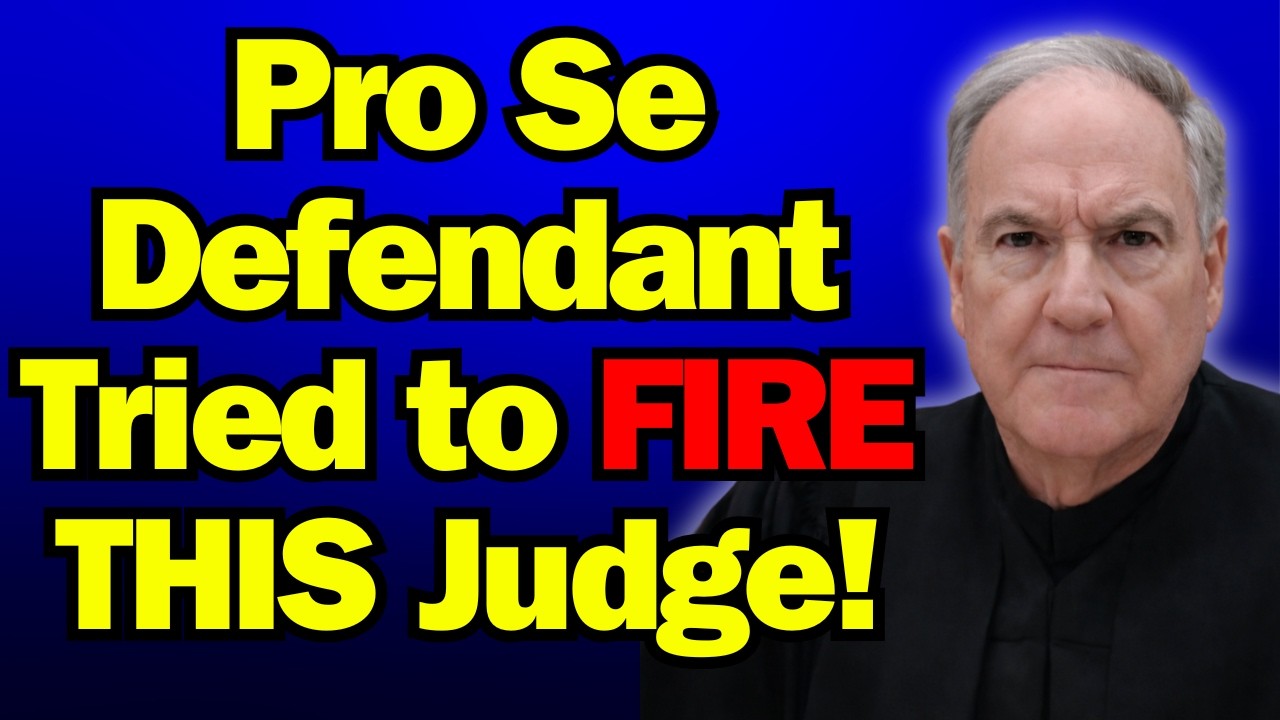 Pro Se Defendant's Bold Move Backfires When He Tries Firing the Judge!