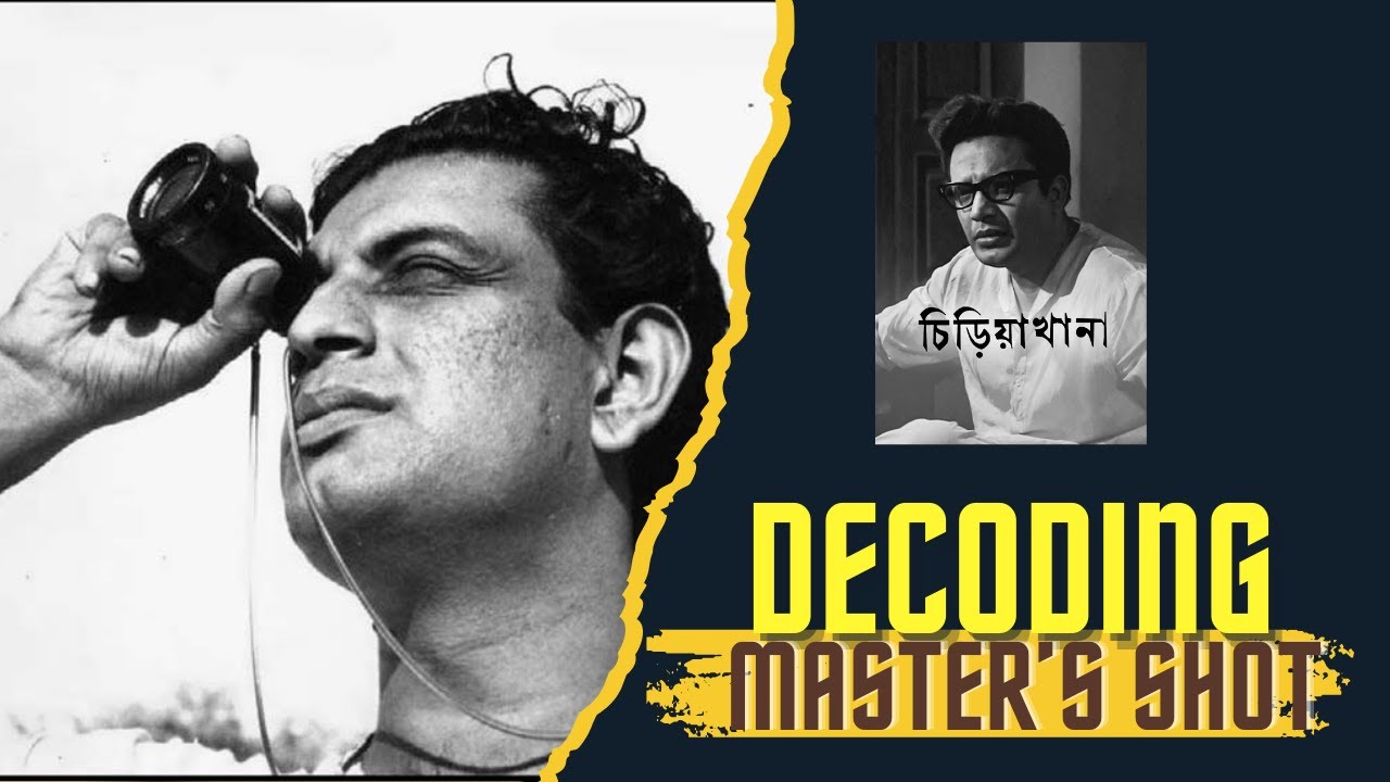 Decoding Master's Shot EP01 - Satyajit Ray's Chidiyakhana