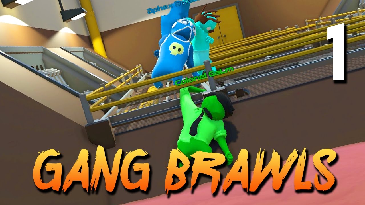 [1] Gang Brawls (Let's Play Gang Beasts w/ GaLm and friends)
