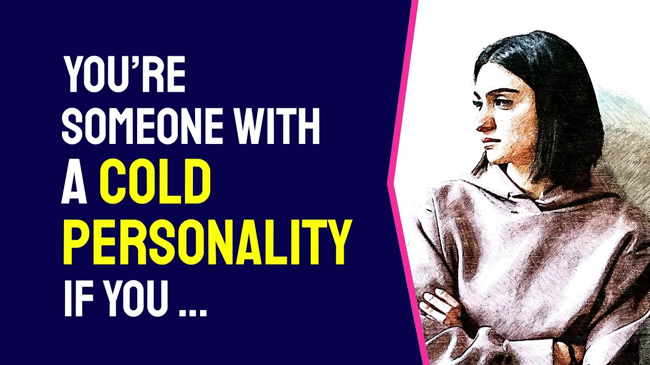 Someone With a Cold Personality Will Relate To This! Obvious Signs that Someone is Cold-Hearted