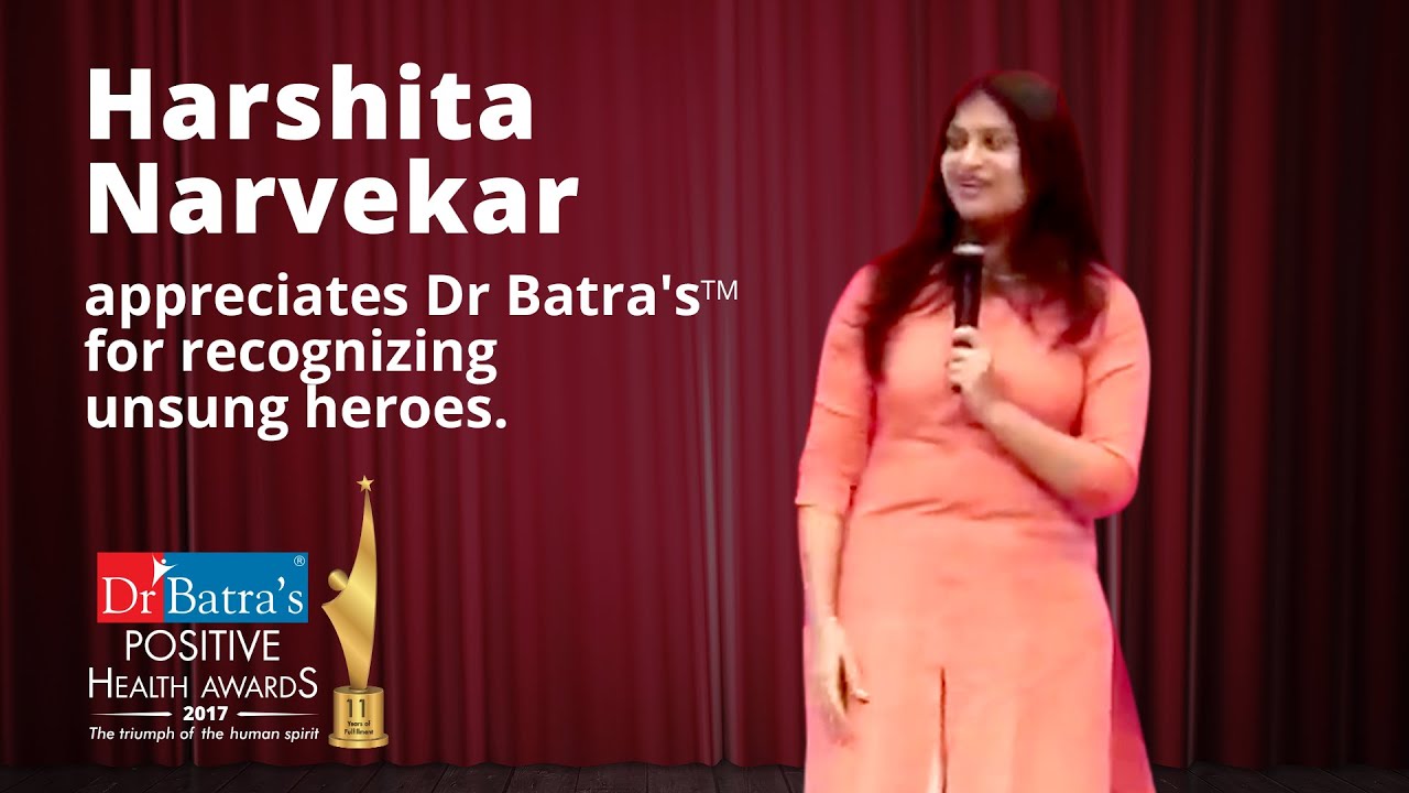 Harshita Narvekar encourages Dr Batra&rsquo;s&trade; Positive Health Heroes.