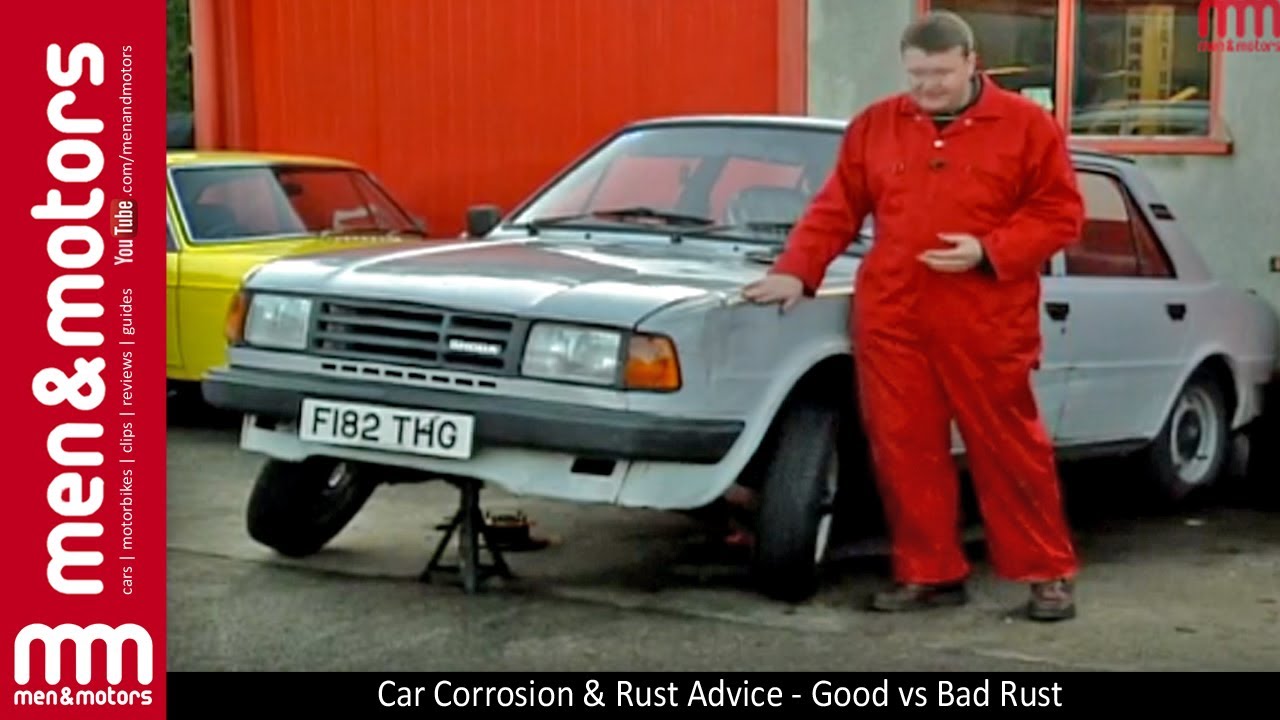 Car Corrosion & Rust Advice - Good vs Bad Rust