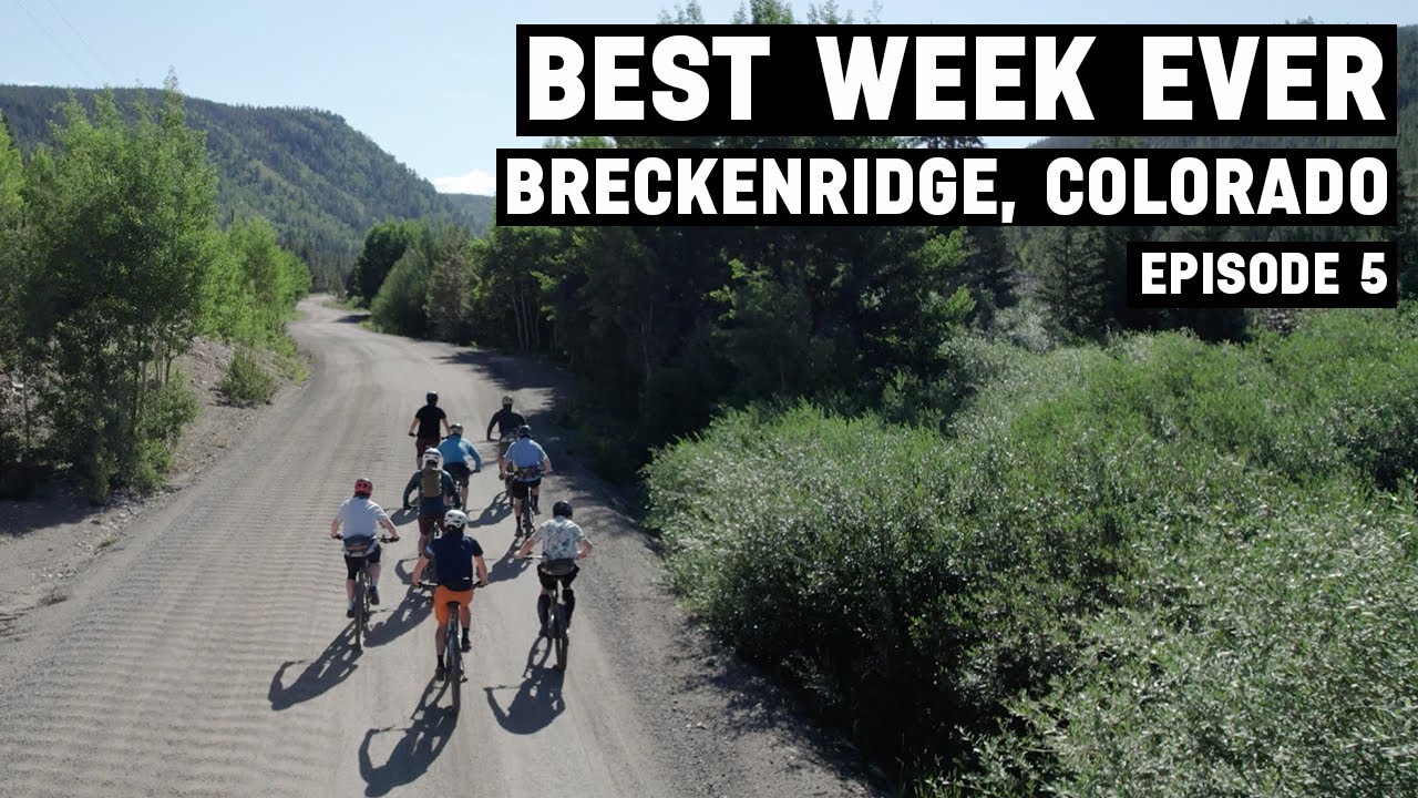 Breckenridge | Best Week Ever: Colorado | Episode 5