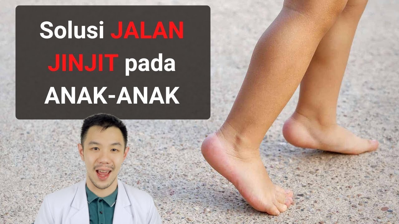 Solusi JALAN JINJIT pada Anak-Anak