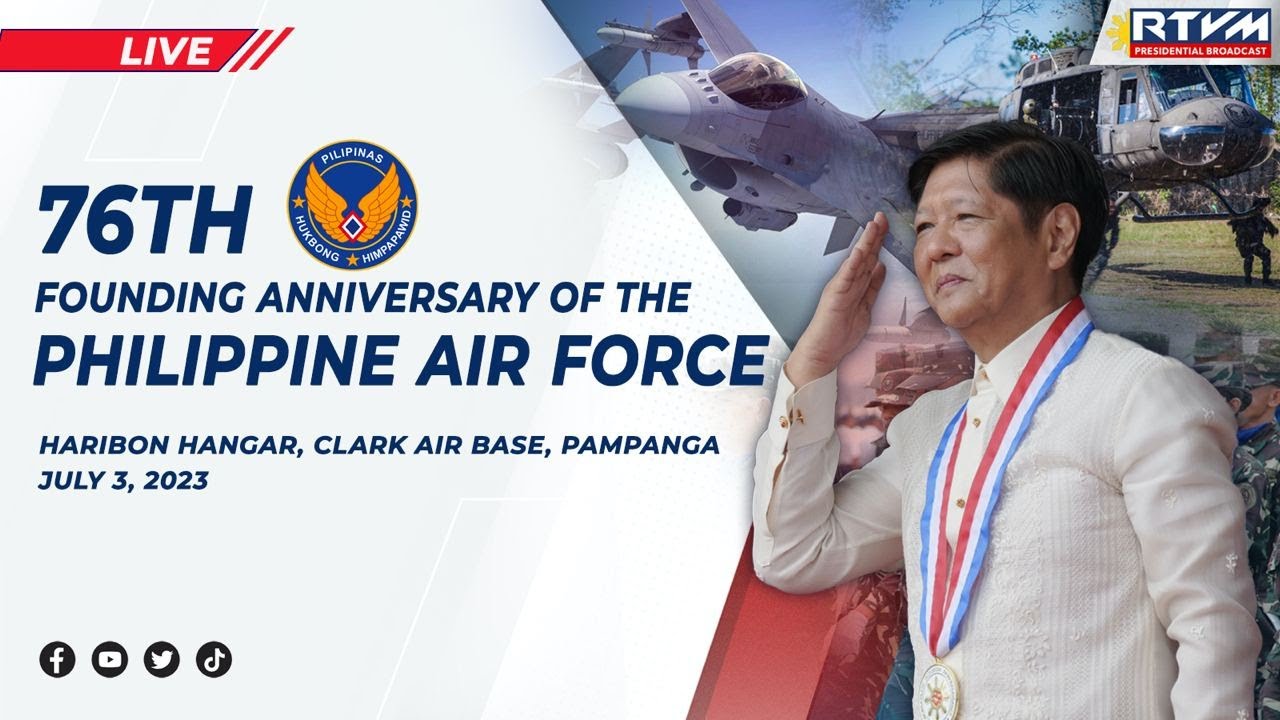 76th Founding Anniversary of the Philippine Air Force 07/03/2023