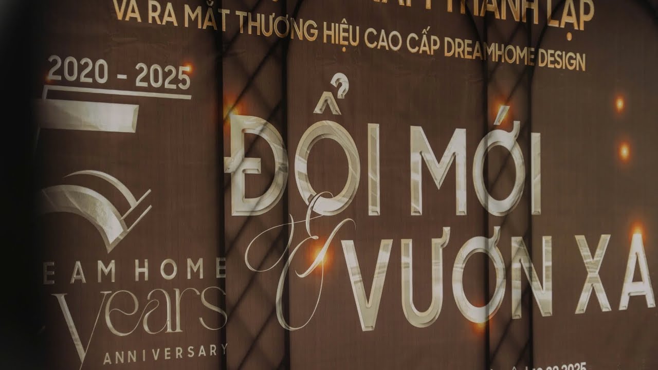 DREAMHOME - H&Agrave;NH TR&Igrave;NH 5 NĂM TỰ H&Agrave;O
