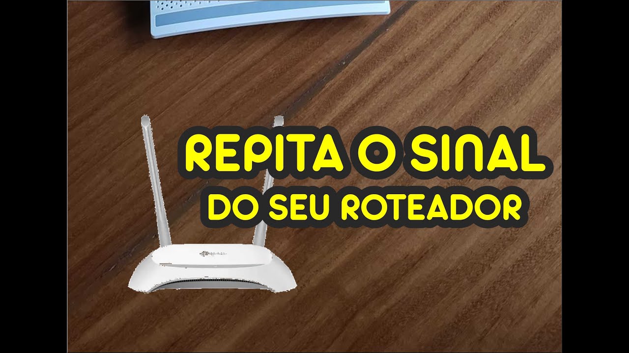 REPITA O SINAL DO SEU ROTEADOR COM OUTRO! (Tp Link)