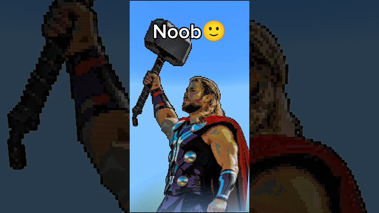 Noob vs pro vs hacker Thor 