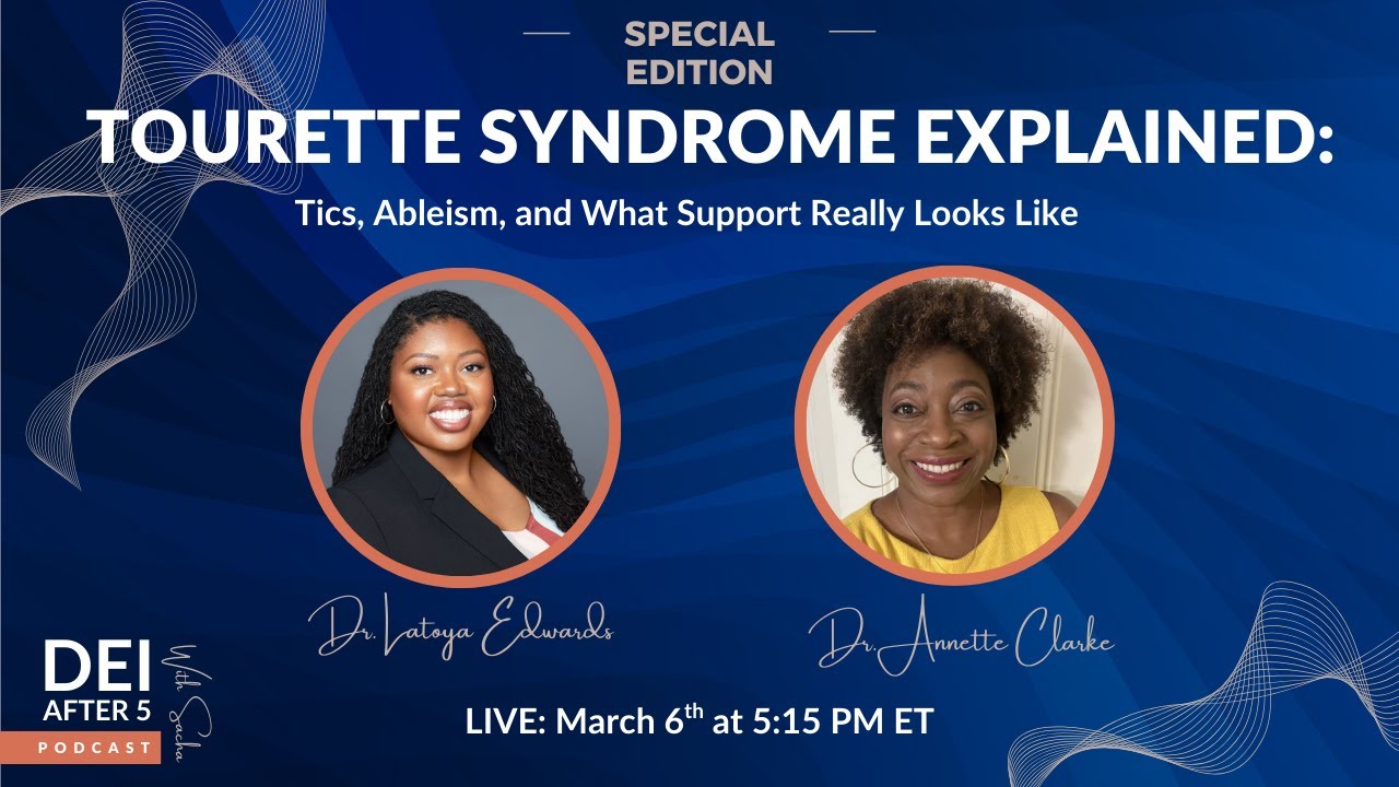 DEI After 5  Live: Tourette Syndrome Explained: Tics, Ableism, and What Support Really Looks Like
