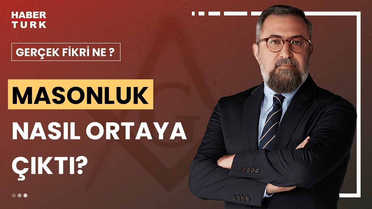 Mason olmanın şartları neler? | Gerçek Fikri Ne? - 20 Temmuz 2024