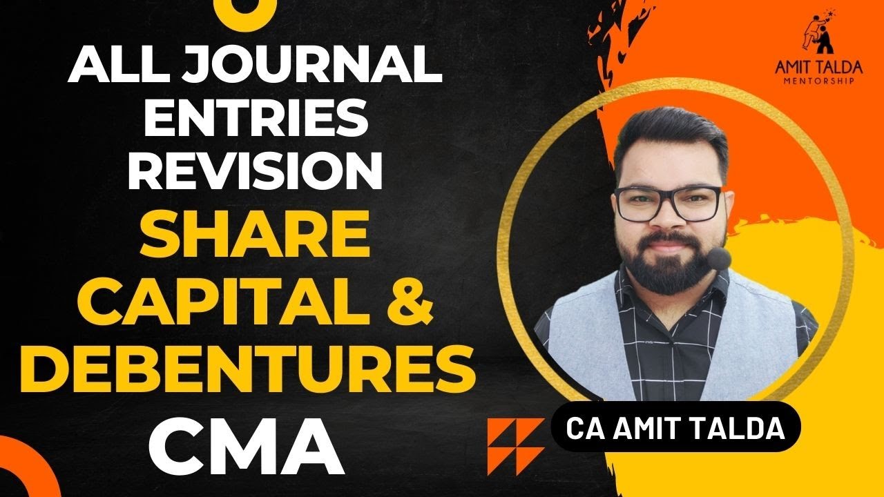 ALL JOURNAL ENTRIES REVISION | SHARE CAPITAL & DEBENTURES