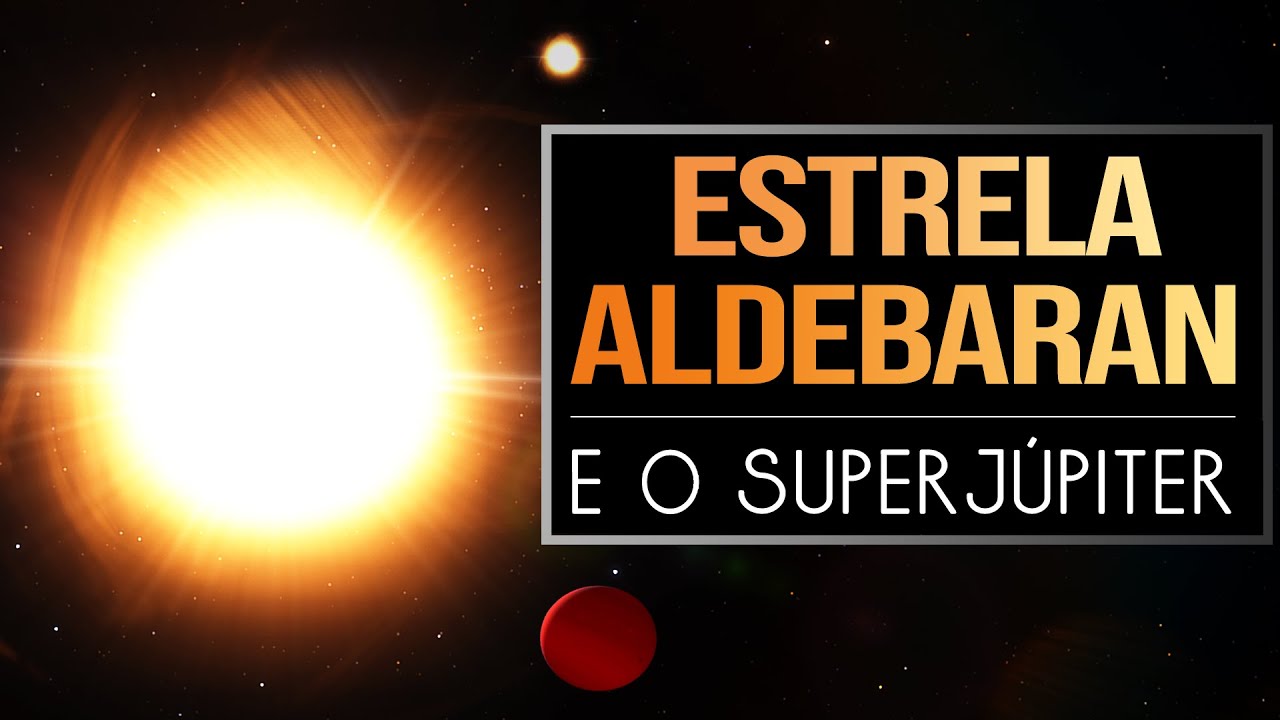 Estrela Aldebaran e o Planeta Superjúpiter