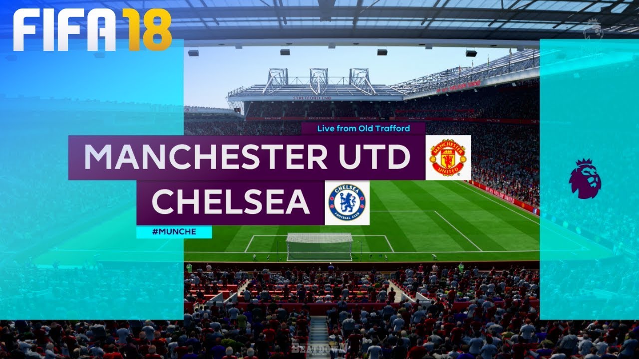 FIFA 18 - Manchester United vs. Chelsea @ Old Trafford