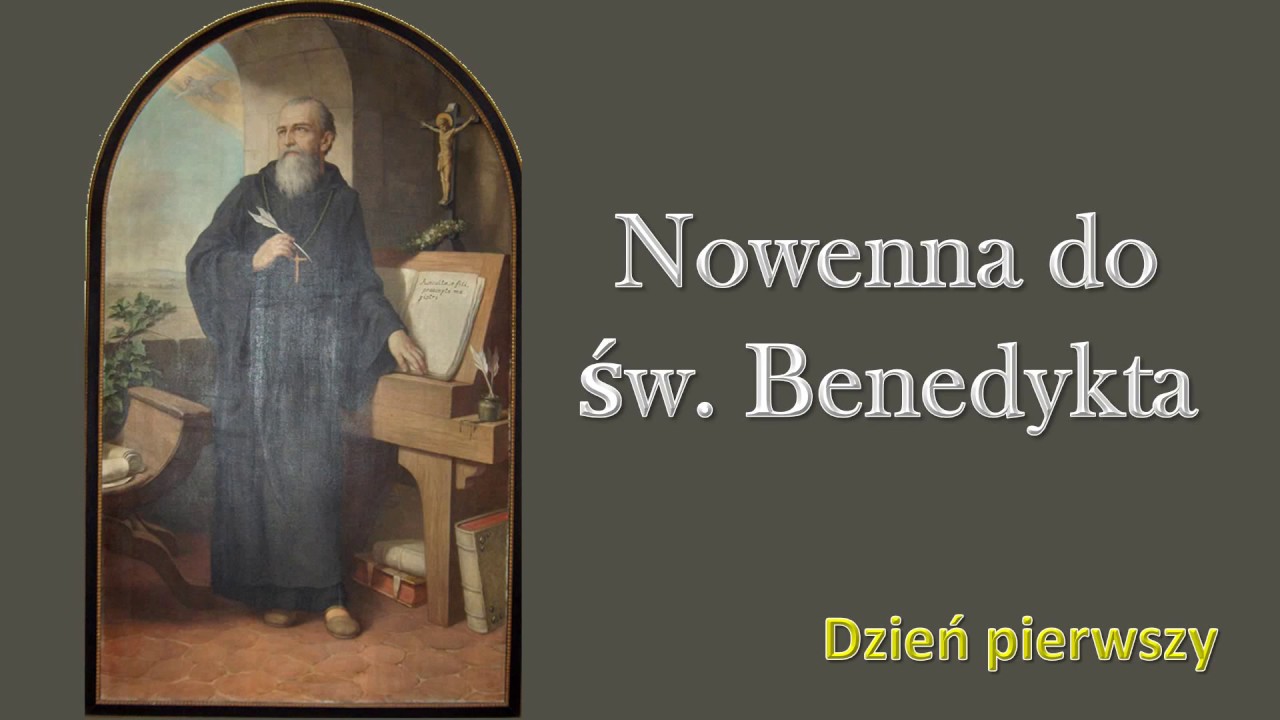 Nowenna do Świętego Benedykta  -  Dzień pierwszy