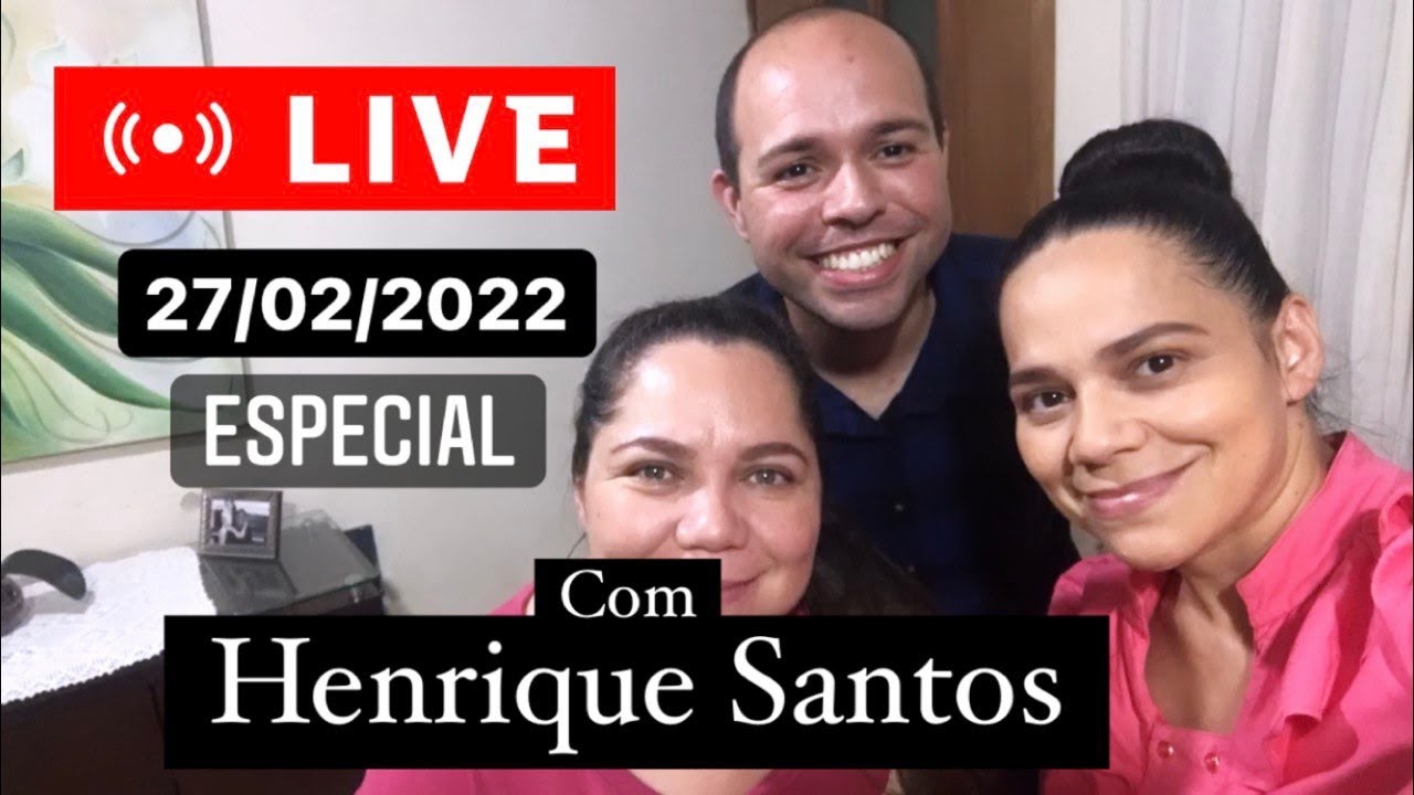 LIVE ESPECIAL - com HENRIQUE SANTOS - Meire e Tiele - 27/02/2022