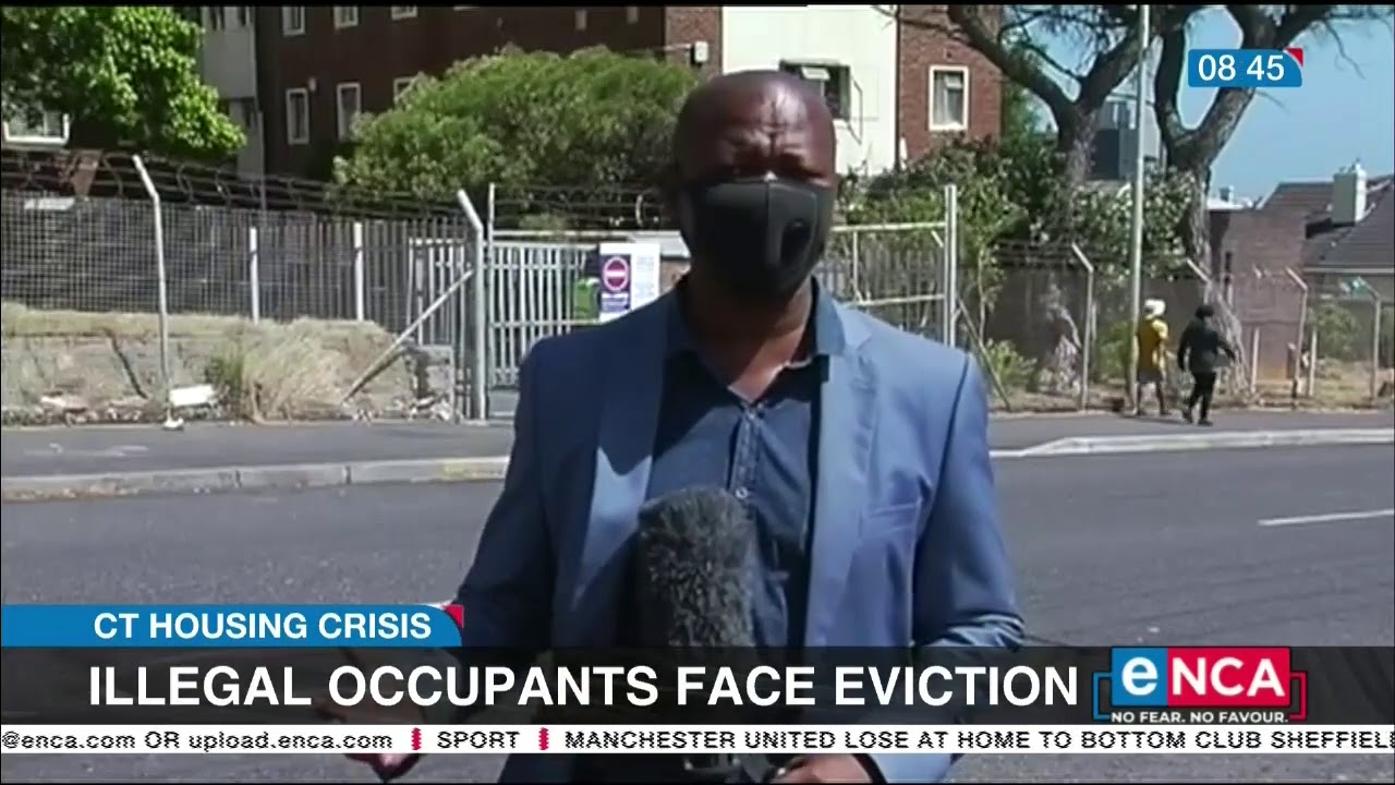 Cape Town housing crisis | City attempting to evict illegal occupants