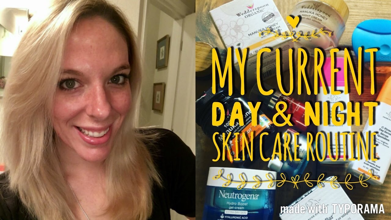 My Day & Night Skin Care Routine | 2017