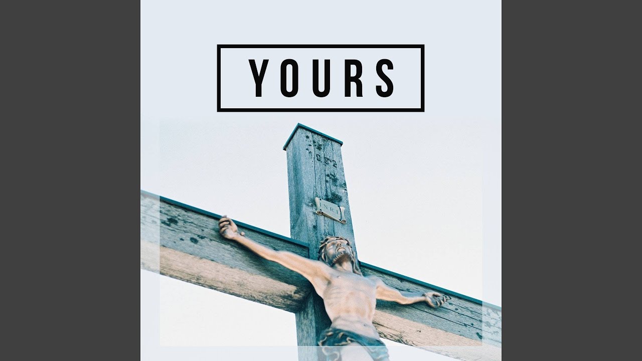 Yours