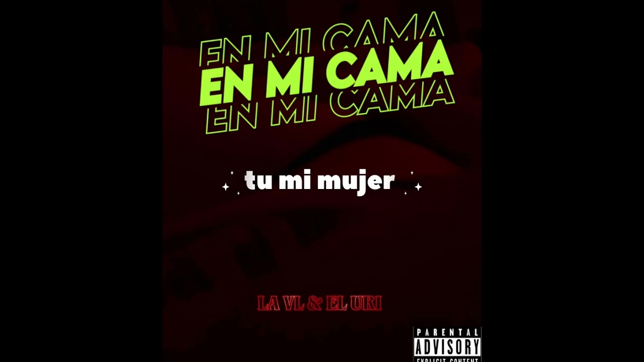 En mi cama - EL URI FT LA VL.