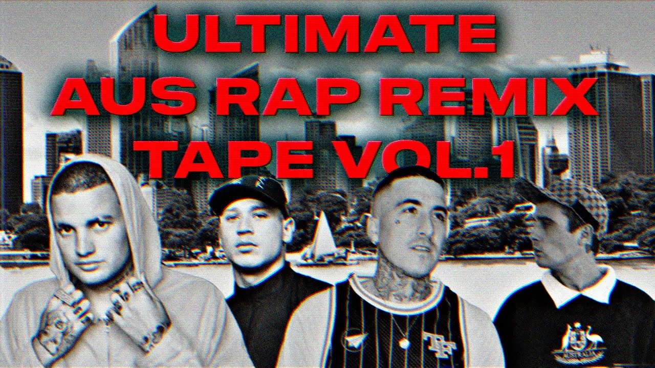 ULTIMATE AUS RAP REMIX TAPE vol. 1