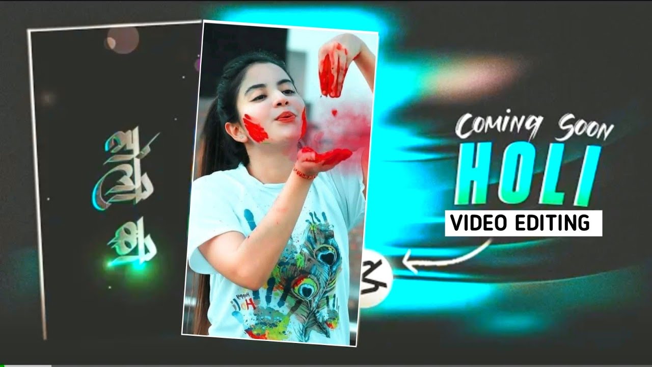 Holi Coming Soon Video Editing In VN App | Coming Soon Holi Video Editing | Holi Video Editing In VN