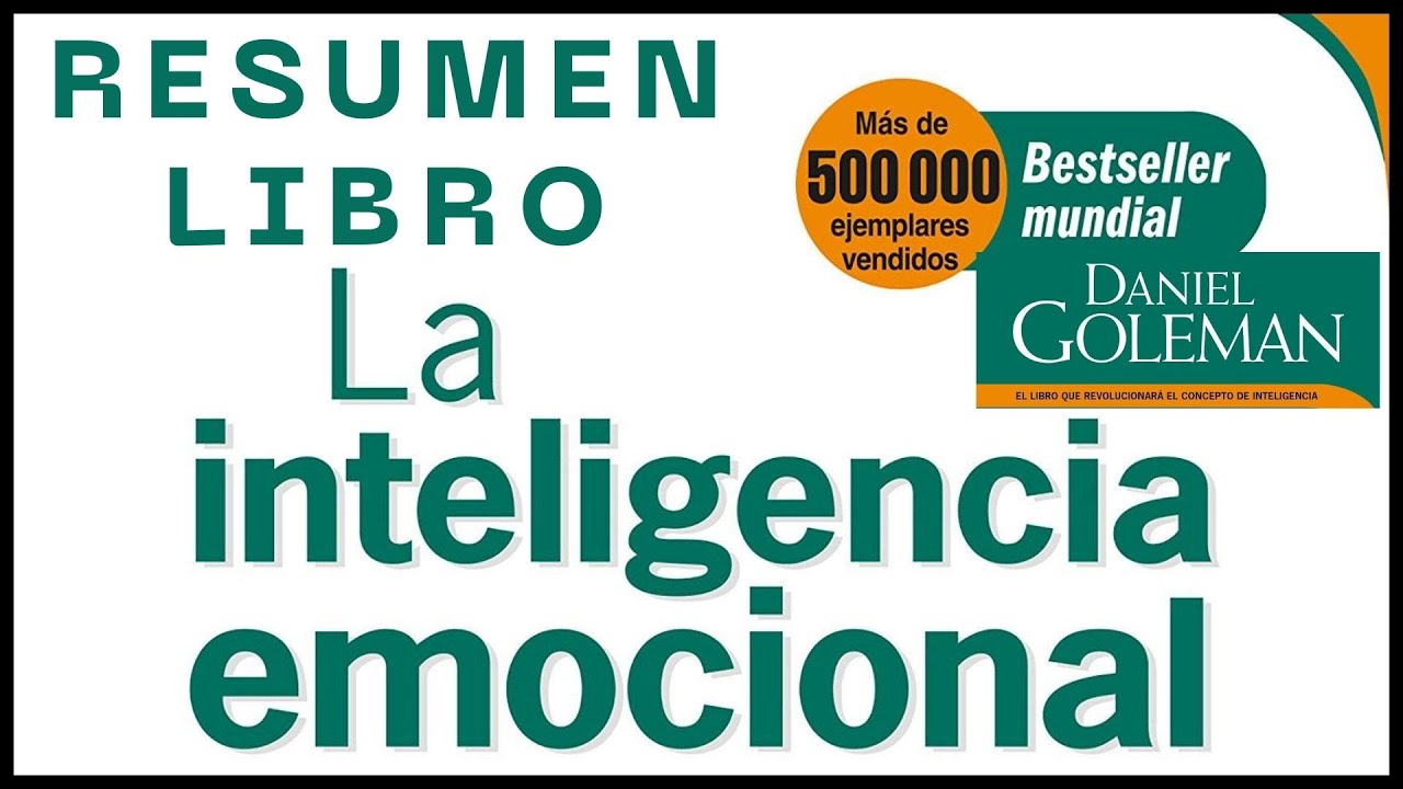 INTELIGENCIA EMOCIONAL | DANIEL GOLEMAN | RESUMEN COMPLETO