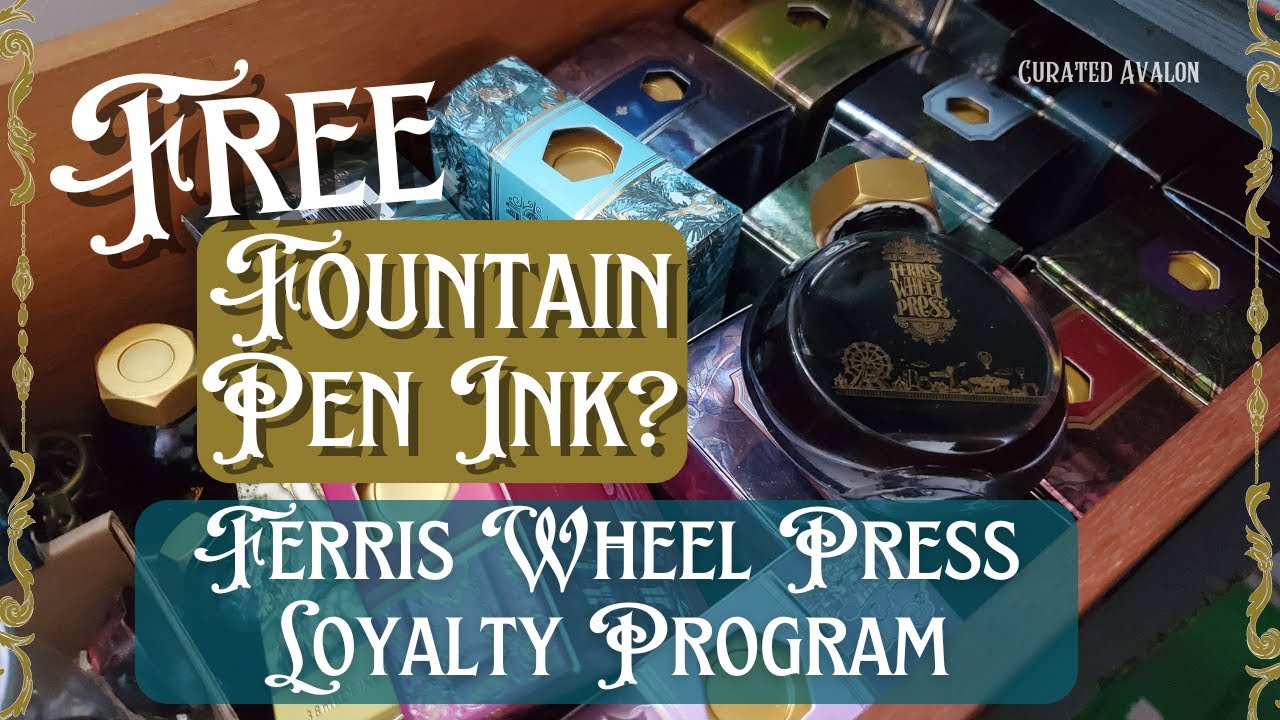 Free Fountain Pen Ink? Ferris Wheel Press Loyalty Program!