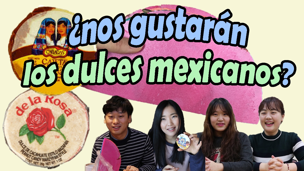 EXTRANJEROS PROBANDO DULCES MEXICANOS POR PRIMERA VEZ! │coreanita