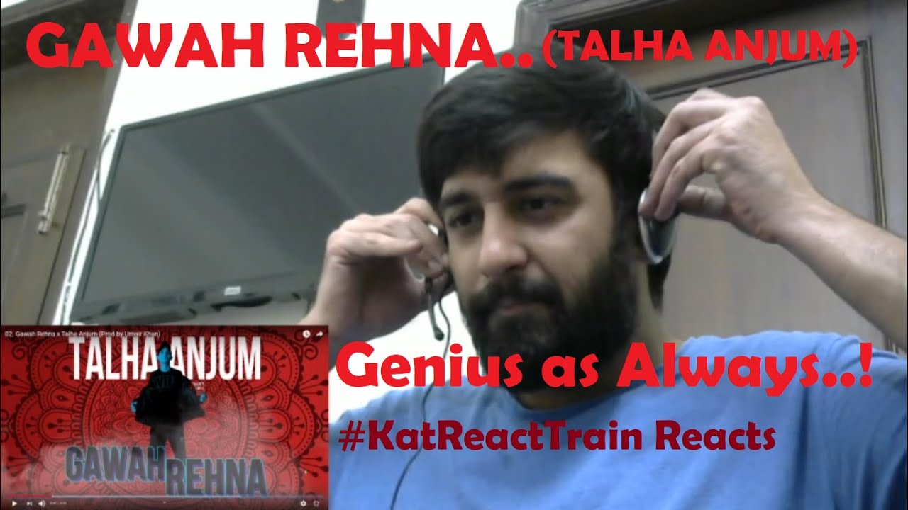 KHUDA GAWAH!! | REACTION/BREAKDOWN | GAWAH REHNA -  Talha Anjum | #KatReactTrain | UMAIR KHAN/JOKHAY