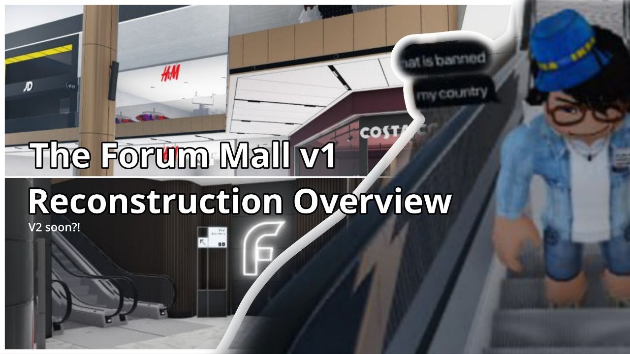 The Forum Mall V1: Gradual reconstruction overview (Long-awaited return to the channel!)