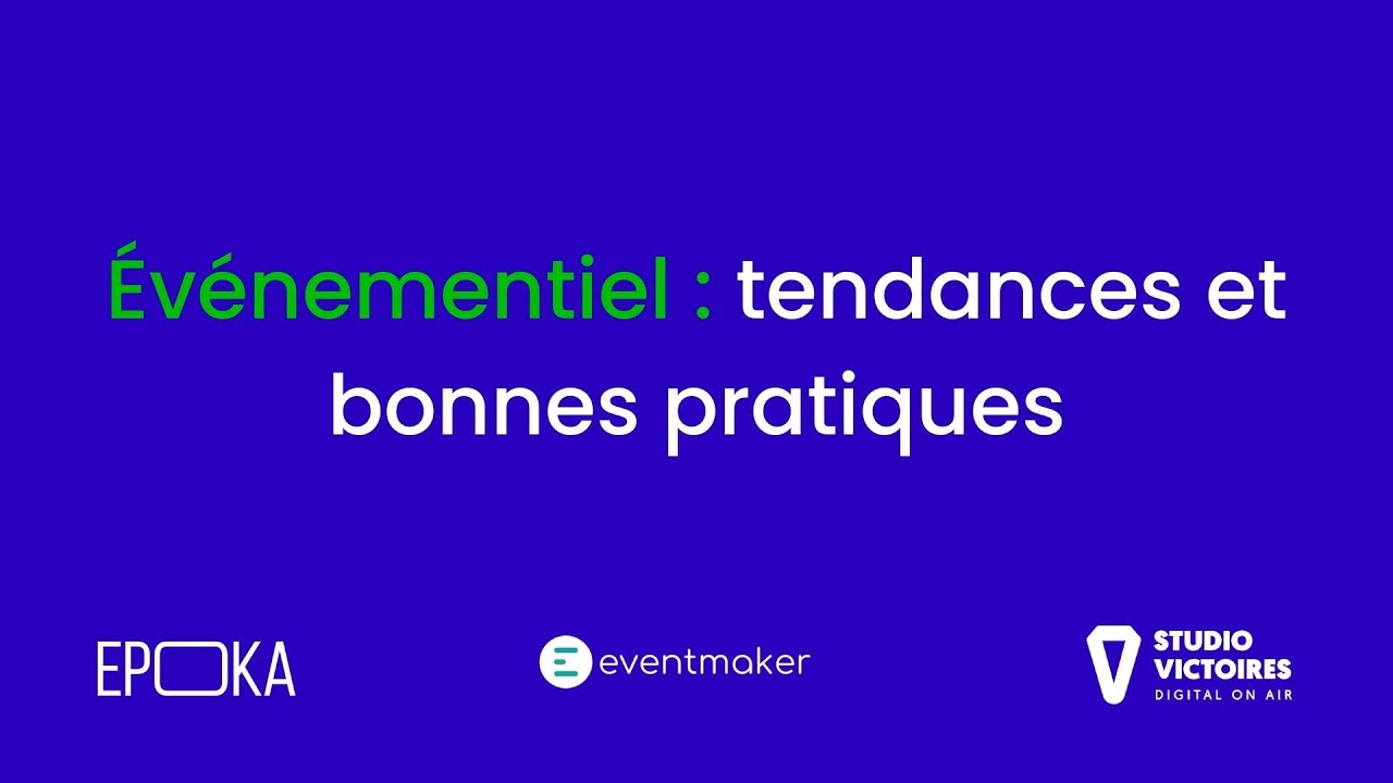 Atelier - Événementiel  tendances et bonnes pratiques